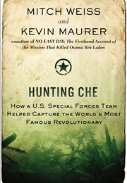 Hunting Che (Mitch Weiss)