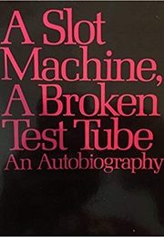 A Slot Machine, a Broken Test Tube (Salvador Luria)