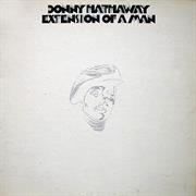 Donny Hathaway - Extension of a Man