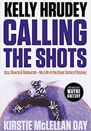 Calling the Shots (Kelly Hrudey &amp; Kirstie McLellan Day)