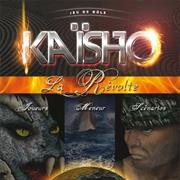 Kaisho : La Révolte