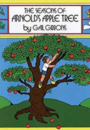 The Seasons of Arnold's Apple Tree (Gail Gibbons)