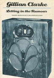 Letting in the Rumour (Gillian Clarke)