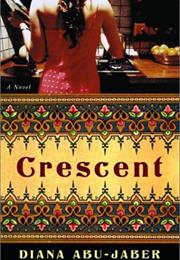 Crescent, Diana Abu-Jaber