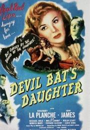 The Devil Bat&#39;s Daughter