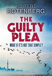 The Guilty Plea (Robert Rotenberg)
