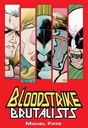 Bloodstrike: Brutalists (Michel Fiffe)