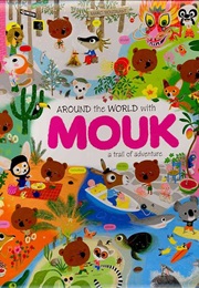 Around the World With Mouk (Marc Boutavant)