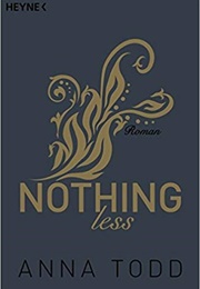 Nothing Less (Anna Todd)