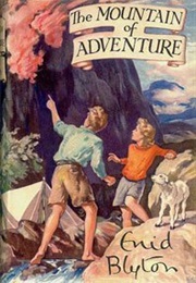 Adventure Series: The Mountain of Adventure (Enid Blyton)