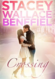 Crossing (Stacey Wallace Benefiel)
