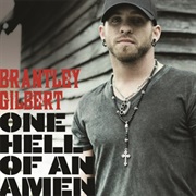 One Hell of an Amen - Brantley Gilbert