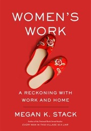 Women's Work (Megan K. Stack)