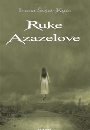 Ruke Azazelove (Ivana Šojat)