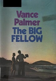 The Big Fellow (Vance Palmer)
