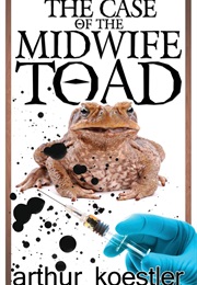 The Case of the Mid-Wife Toad (Arthur Koestler)