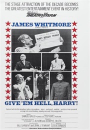Give &#39;em Hell, Harry! (1975)