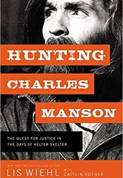 Hunting Charles Manson (Lis Wiehl)