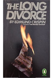 The Long Divorce (Edmund Crispin)