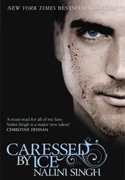 Caressed by Ice (Nalini Singh)