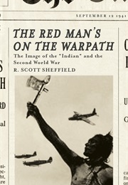 The Red Man&#39;s on the Warpath (R. Scott Sheffield)