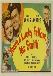 You're a Lucky Fellow, Mr. Smith (1943)