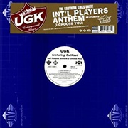International Players Anthem (I Choose You) - UGK Ft. Outkast