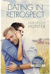 Dating in Retrospect (Lila Leigh Hunter)
