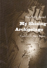 My Shining Archipelago (Talvikki Ansel)