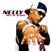 Nelly - Hot in Herre