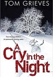 A Cry in the Night (Tom Grieves)