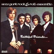 New York Rock & Roll Ensemble - Faithful Friends