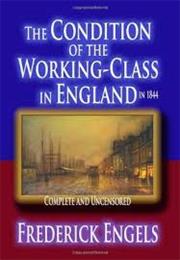 The Condition of the Working Class in England