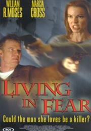 Living in Fear