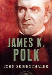 James K. Polk (John Seigenthaler)