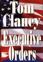 Executive Orders (Tom Clancy)