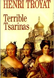 Terrible Tsarinas (Henri Troyat)