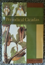 Periodical Cicadas: The Plague and the Puzzle (Gene Kritsky)