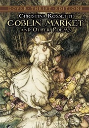 Goblin Market and Other Poems (Christina Rossetti)