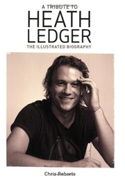 A Tribute to Heath Ledger (Chris Roberts)
