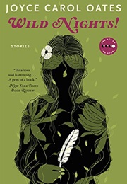 Wild Nights (Joyce Carol Oates)