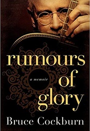 Rumours of Glory (Bruce Cockburn)