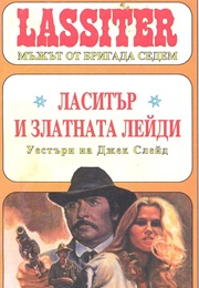 Lassier and the Golden Lady (Jack Slade)