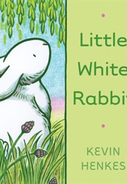 Little White Rabbit (Henkes, Kevin)