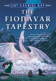 The Fionavar Tapestry (Guy Gavriel Kay)