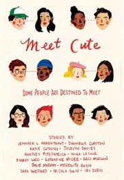 Meet Cute: Some People Are Destined to Meet (Various Authors)