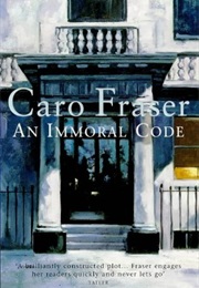 An Immoral Code (Caro Fraser)