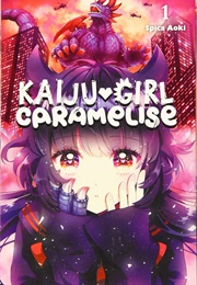 Kaiju Girl Caramelise Vol. 1 (Spica Aoki)