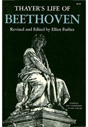 Thayer's Life of Beethoven (Elliot Forbes)