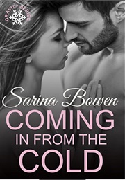 Coming in From the Cold (Sarina Bowen)